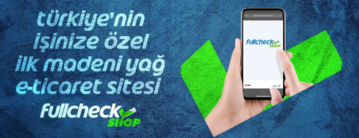 Opet Fuchs Online Satış Platformu Fullcheck Shop ile Madeni Yağ Sektöründe Bir İlke İmza Attı