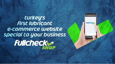 Opet Fuchs Leads the Way in the Lubricants Industry with Its Online Sales Platform Fullcheck Shop